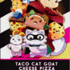 Taco Cat Goat Cheese Pizza & The Case of The Missing Hat