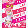 Taco Cat Goat Cheese Pizza  Valentine's Day Cards